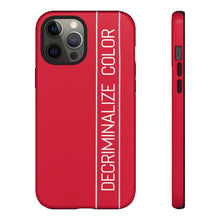 Load image into Gallery viewer, Red Tough Decriminalize Color Phone Case iPhones 12/ 12 Pro/ 12 Mini/ 12 Pro Max