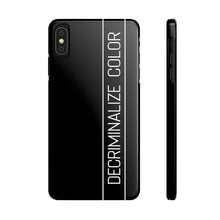 Load image into Gallery viewer, Slim Decriminalize Color Phone Case iPhone Sizes XS/ XS Max