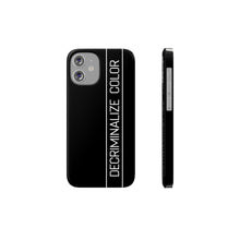 Load image into Gallery viewer, Barely There Slim Decriminalize Color  iPhone Case Sizes 12 Mini/ 12 Max
