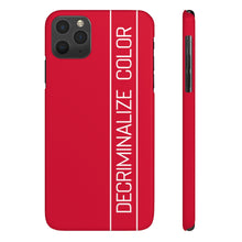 Load image into Gallery viewer, Red Slim Decriminalize Color Phone  Case iPhone Sizes 11/ 11 Pro/ 11 Pro Max
