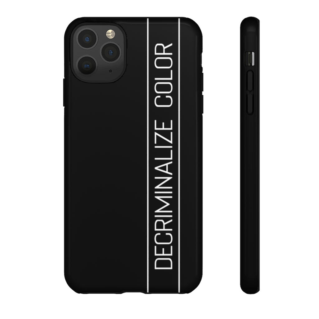 Tough Decriminalize Color iPhone Case Size   11 Pro Max